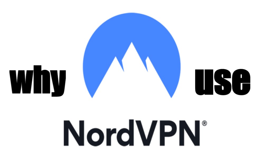 why use nordvpn